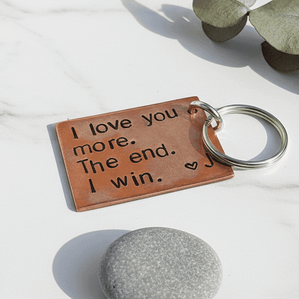 I Love You More The End I Win Keychain