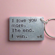 I Love You More The End I Win Keyring Boyfriend Girlfriend Personalised Keychain Christmas Gift