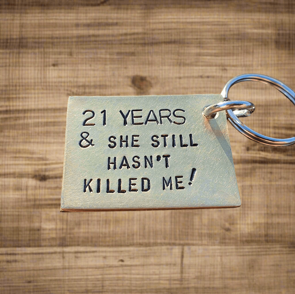 21 Years And She Still Hasn't Killed Me 21st Year Wedding Anniversary Gifts For Men Him Funny Personalised Gift Husband Brass Keychain