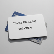 Thanks For All The ORGASMS Card Wallet Insert Funny Gifts