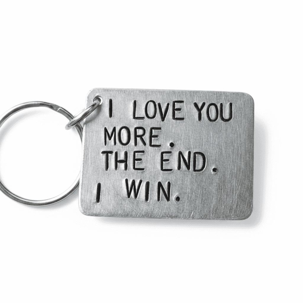 I Love You More The End I Win Anniversary Birthday Keychain Gifts