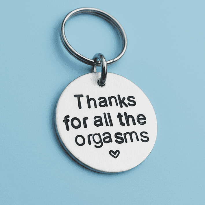 Thanks For All The Orgasms Funny Birthday Keychain Keyring