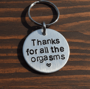 Thanks For All The Orgasms Funny Birthday Gifts For Him Boyfriend Anniversary Girlfriend Keychain Keyring