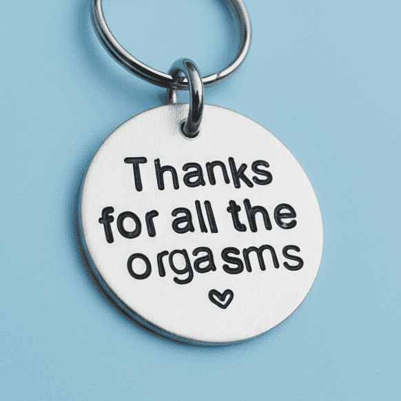 Thanks For All The Orgasms Funny Birthday Keychain Keyring