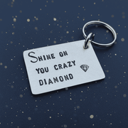 Shine On You Crazy Diamond Pink Floyd Lyrics Keychain