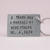 6th Anniversary Gifts 6 Years Ago I Married My Best Friend Keychain