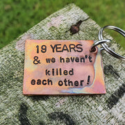  19 Years And We Haven't Killed Each Other 19th Wedding Anniversary Gifts Copper Keychain Keyring