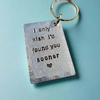 I Only Wish I'd Found You Sooner 11th Steel Wedding Anniversary Gifts Soulmate Keychain Boyfriend Girlfriend