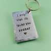 I Only Wish I'd Found You Sooner 6th Iron Wedding Anniversary Gifts For Him Soulmate Husband Wife Love Keychain Boyfriend Girlfriend Keyring