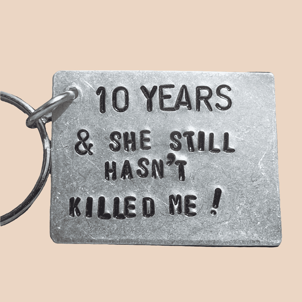 10th Anniversary Gifts 10 Years She Still Hasn't Killed Me Keychain