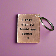 I Only Wish I'd Found You Sooner Boyfriend Girlfriend Copper 7th 22nd 9th Wedding Anniversary Gifts For Him Soulmate