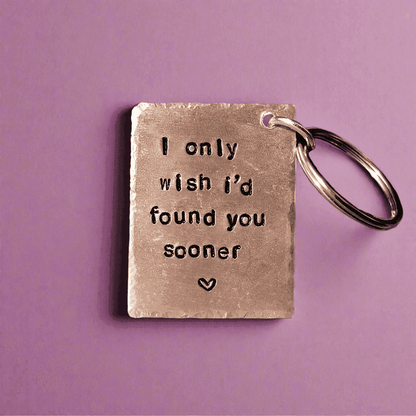 I Only Wish I'd Found You Sooner Keychain Copper Anniversary Gifts