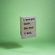 I Love You More The End I Win Personalised Miniature Hand Stamped Anniversary Card
