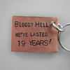 Bloody Hell We've Lasted 19 Years Keyring Husband Wife Gifts For Him Her 19th Copper Anniversary Love Wedding Keychain Funny