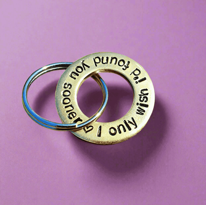 Brass Wedding Anniversary I Only Wish I'd Found You Sooner Keychain