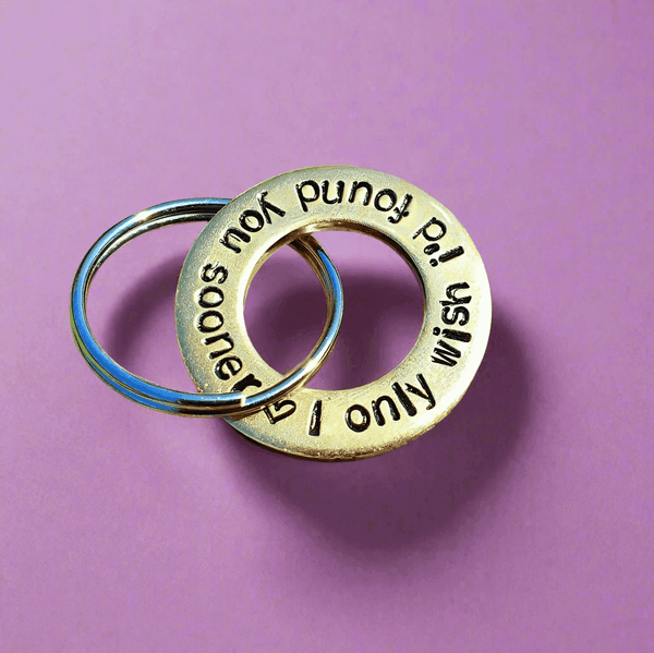 Brass Wedding Anniversary I Only Wish I'd Found You Sooner Keychain