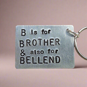 B Is For Brother & Also For Bellend Funny Gifts For Him Men Keychain Keyring Christmas Joke