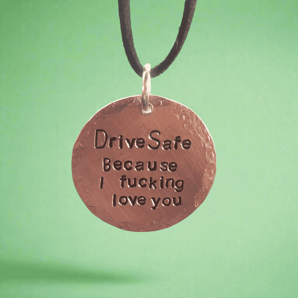Drive Safe I Love