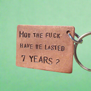 How The Fuck Have We Lasted 7 YEARS 7th Wedding Anniversary Copper Gifts For Husband Wife Keychain