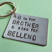 B Is For Brother & Also For Bellend Funny Keychain Christmas Keyring