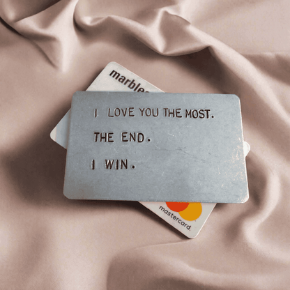I Love You The Most The End I Win Card 