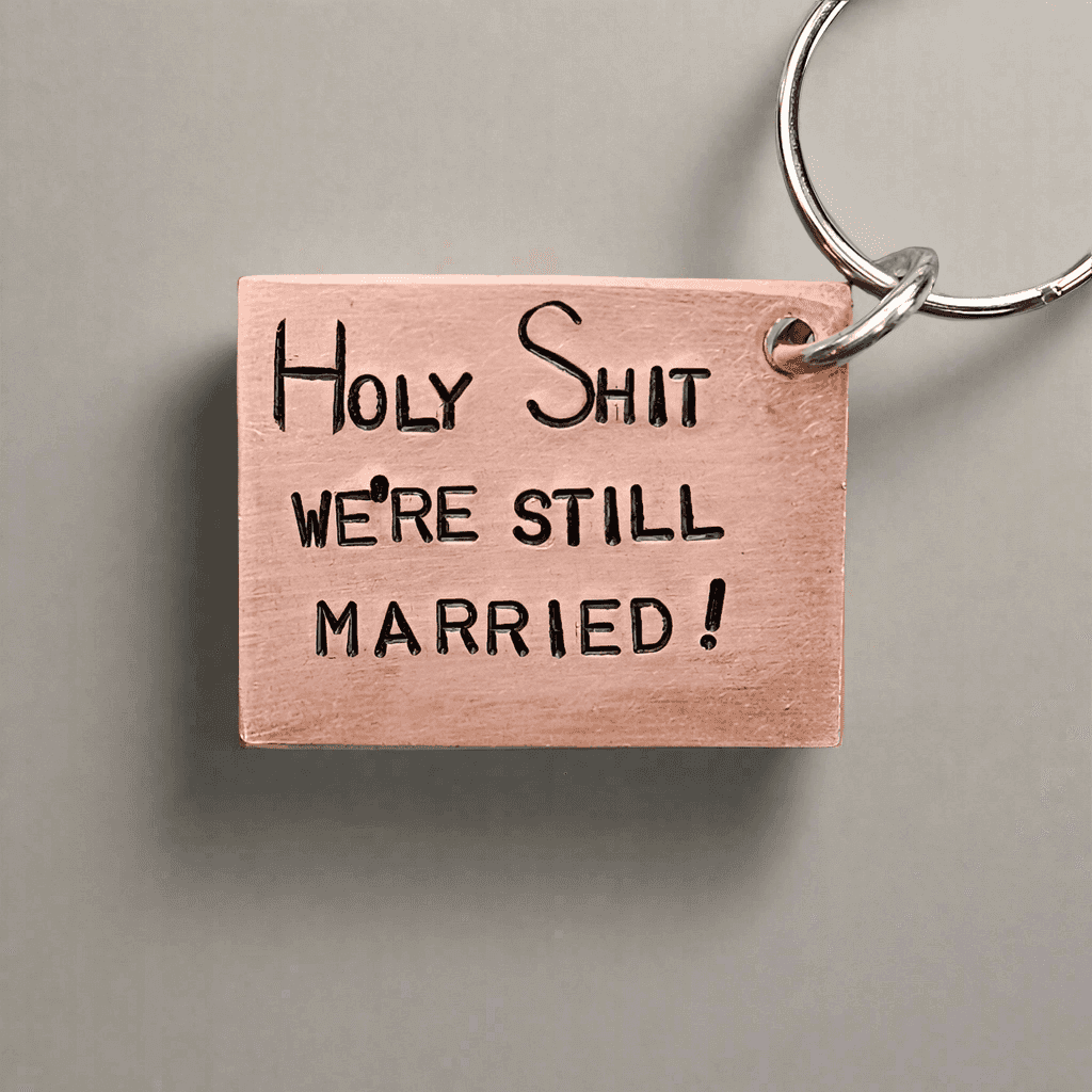 Holy Shit We're Still Married Funny 8th Bronze Anniversary Keychain