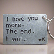 I Love You More The End I Win Keyring Mothers Day Gifts Boyfriend Girlfriend Birthday Keychain