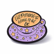 Everything Is Going To Be Ok Enamel Pin Badge 3 For 2