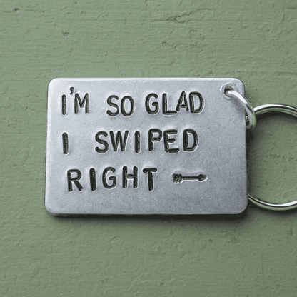 I'm So Glad I Swiped Right Funny Gifts Keychain