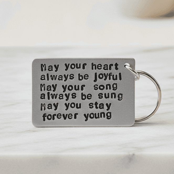 Bob Dylan Forever Young Lyrics Keyring Keychain Birthday Gifts