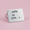 You're So Cool Keyring Anniversary Gift 80s True Romance Keychain