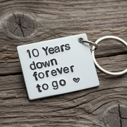 10 YEARS DOWN Forever To Go Anniversary Gifts Keyring for Men Him Her Wife Husband Keychain