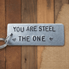You Are Steel The One