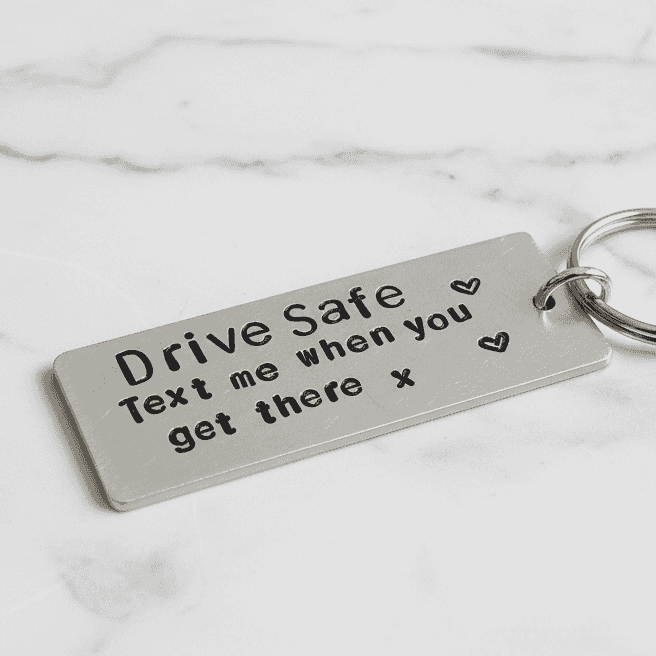 Drive Safe Text Me When You get There Gifts Keyring Keychain