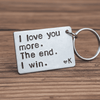 I Love You More The End I Win