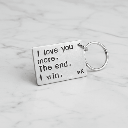 I Love You More The End I Win Keychain Birthday Anniversary Gift