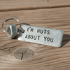 I'm Nuts About You Keyring Funny Gifts Steel Anniversary Birthday Boyfriend Husband Keychain Valentines Day