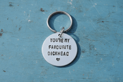 You're My Favourite Dickhead Anniversary Keyring Funny Valentines Day Gifts for Boyfriend Keychain Dick