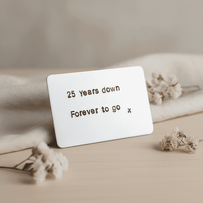 25 Years Down Forever To Go Wallet Insert 25th Anniversary Card