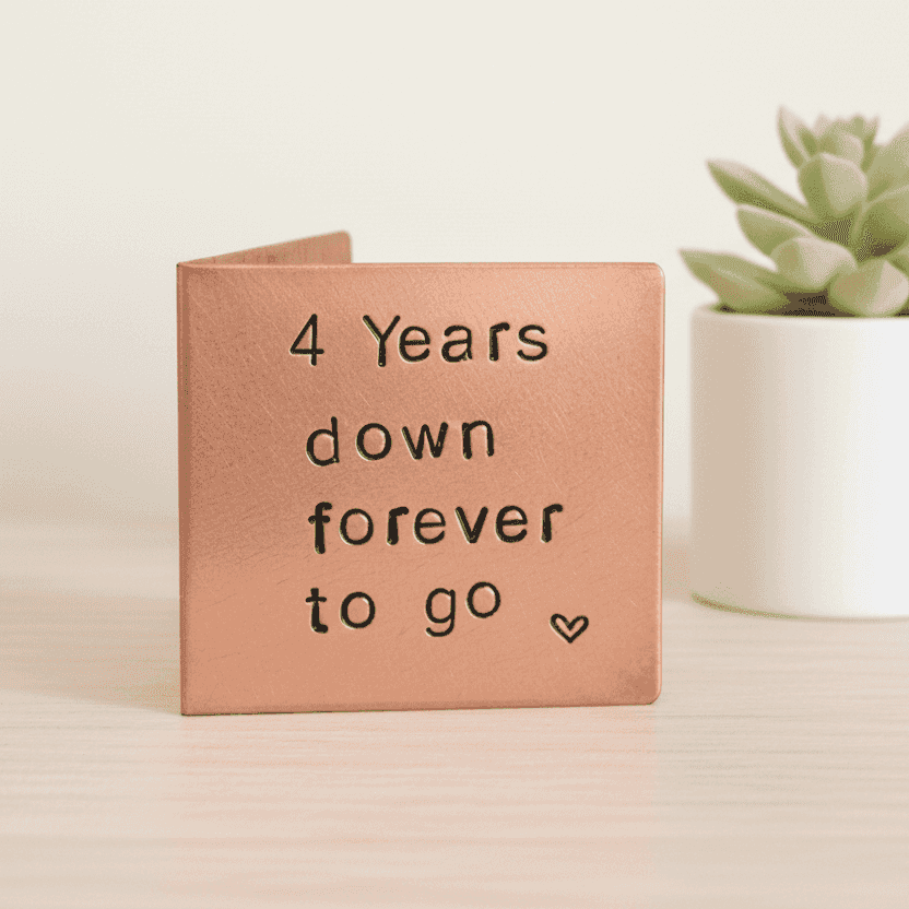 4th Anniversary Card 4 Years Down Copper Handcrafted Personalised Gift