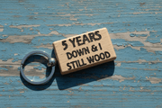 5 Years Down & I Still Wood Funny 5th Anniversary Gift Keychain