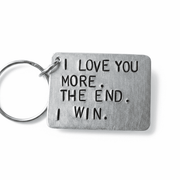 I Love You More The End I Win Anniversary Birthday Keychain Gifts