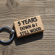 5 Years Down & I Still Wood Funny 5th Anniversary Gift Keychain