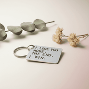 I Love You More The End I Win Anniversary Birthday Keychain Gifts