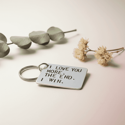 I Love You More The End I Win Anniversary Birthday Keychain Gifts