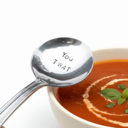 You TWAT Soup Spoon Cutlery Joke Rude Gift Novelty Hand Stamped Twat SpoonCutlery