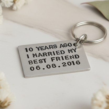 10 Years Ago I Married My Best Friend Keychain 10th Anniversary