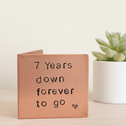 7th Anniversary Gift 7 Years Down Forever To Go Copper Card