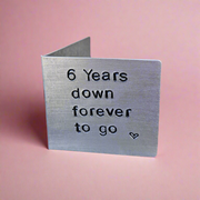 6 Years Down Forever To Go Personalised Silver Hand Stamped 6th Wedding Anniversary METAL Card Gifts