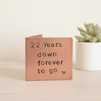 22nd Anniversary Gift 22 Years Down Forever To Go Copper Card